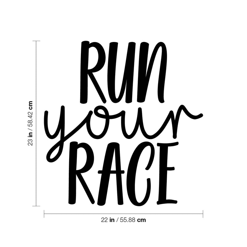 Vinyl Wall Art Decal - Run Your Race - 22" x 40" - Modern Motivational Self Esteem Quote Sticker For Home School Goals Classroom Bedroom Gym Workout Room Work Office Decor 4