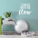 Vinyl Wall Art Decal - I Can Go With The Flow - 20" x 22" - Modern Inspirational Optimism Quote Sticker For Optimistic Bedroom Closet Home Office Living Room Decor 3