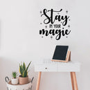 Vinyl Wall Art Decal - Stay In Your Magic - 22" x 22" - Motivational Cute Trendy Optimistic Self Esteem Quote Sticker For Home Bedroom Closet Living Room Playroom Coffee Shop Decor 2