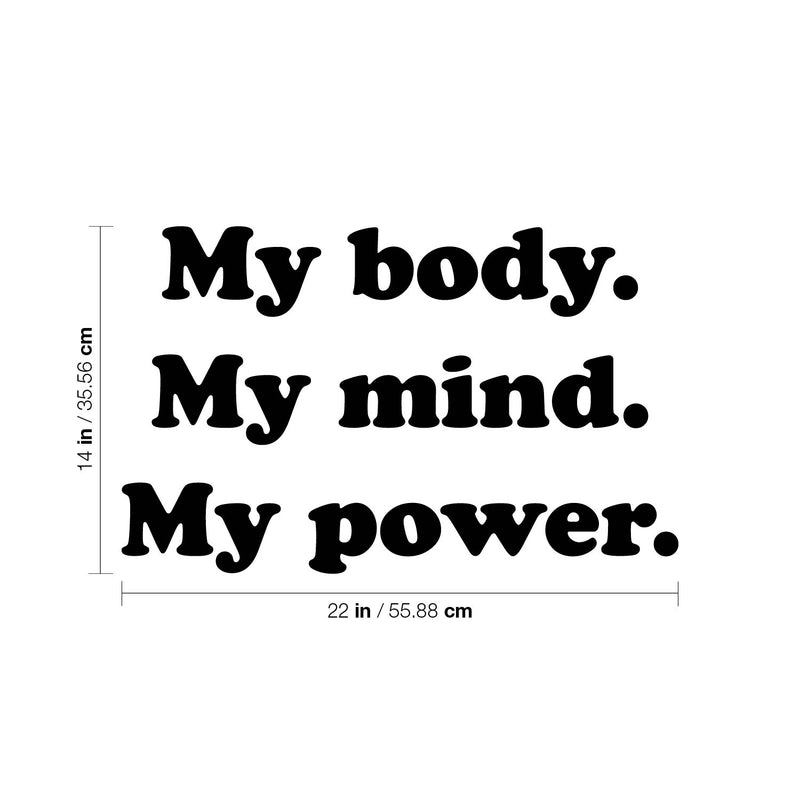 Vinyl Wall Art Decal - My Body My Mind My Power - 14" x 22" - Modern Motivational Positive Self Esteem Quote Sticker For Bedroom Closet Home Office Living Room Makeup Mirror Decor 4