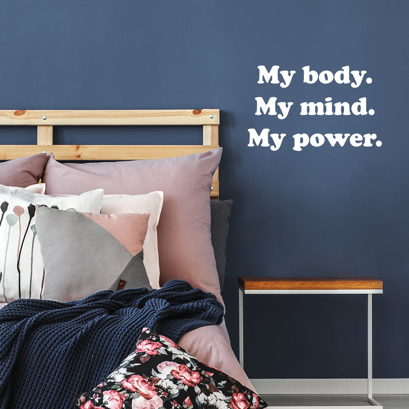 Vinyl Wall Art Decal - My Body My Mind My Power - 14" x 22" - Modern Motivational Positive Self Esteem Quote Sticker For Bedroom Closet Home Office Living Room Makeup Mirror Decor 2