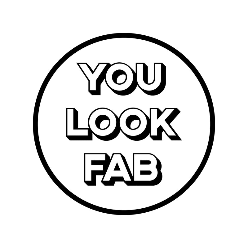 Vinyl Wall Art Decal - You Look Fab - 22" x 22" - Modern Motivational Positive Self Esteem Quote Sticker For Bedroom Closet Home Office Living Room Makeup Mirror Decor 1