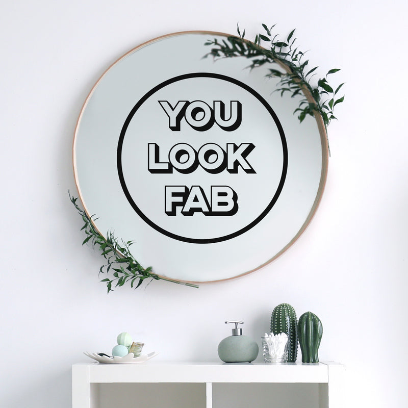 Vinyl Wall Art Decal - You Look Fab - 22" x 22" - Modern Motivational Positive Self Esteem Quote Sticker For Bedroom Closet Home Office Living Room Makeup Mirror Decor 3