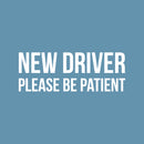 Vinyl Wall Art Decal - New Driver Please Be Patient - From 2.- Safety Sign Trendy Bumper Stickers For Cars Student Drivers Car Signs Vehicle Auto Rear Window Decor 2