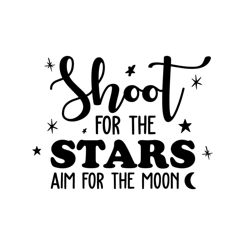 Vinyl Wall Art Decal - Shoot For The Stars Aim For The Moon - 22" x 30" - Modern Inspirational Quote Sticker For Home Bedroom Kids Room Playroom School Kindergarten Work Office Decor 1