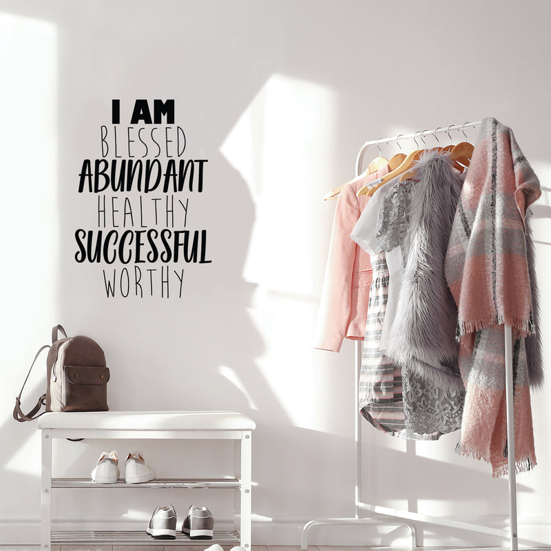 Vinyl Wall Art Decal - I Am Blessed Abundant Healthy Successful Worthy - Trendy Cute Optimistic Self Esteem Quote Sticker For Bedroom Kids Room Closet Playroom School Decor 2