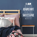 Vinyl Wall Art Decal - I Am Blessed Abundant Healthy Successful Worthy - 32" x 22" - Trendy Cute Optimistic Self Esteem Quote Sticker For Bedroom Kids Room Closet Playroom School Decor 2