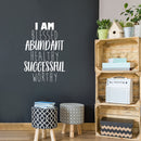 Vinyl Wall Art Decal - I Am Blessed Abundant Healthy Successful Worthy - 32" x 22" - Trendy Cute Optimistic Self Esteem Quote Sticker For Bedroom Kids Room Closet Playroom School Decor 3
