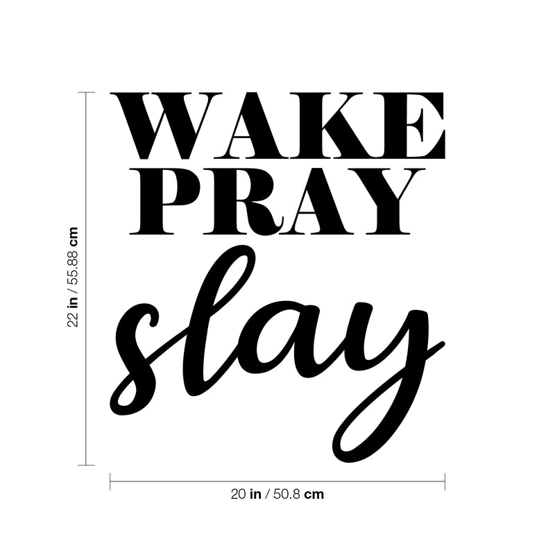 Vinyl Wall Art Decal - Wake Pray Slay - 22" x 20" - Trendy Inspirational Cute Thankful Life Quote Sticker For Bedroom Kids Room Living Room Playroom Closet Office Decor 4