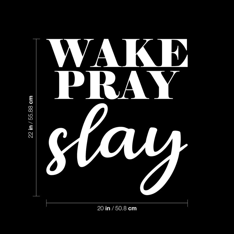 Vinyl Wall Art Decal - Wake Pray Slay - 22" x 20" - Trendy Inspirational Cute Thankful Life Quote Sticker For Bedroom Kids Room Living Room Playroom Closet Office Decor 4