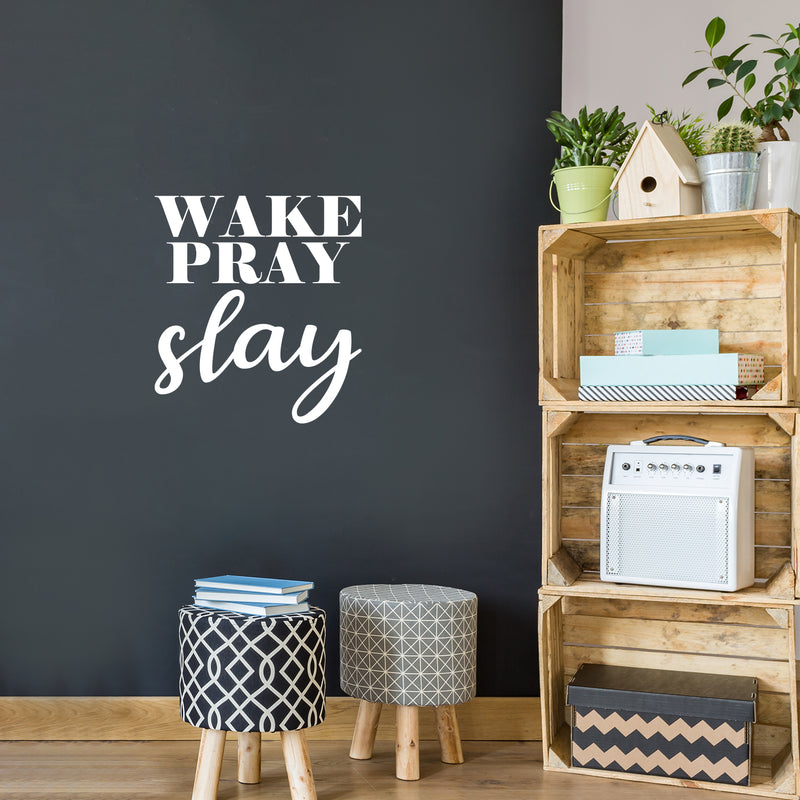 Vinyl Wall Art Decal - Wake Pray Slay - 22" x 20" - Trendy Inspirational Cute Thankful Life Quote Sticker For Bedroom Kids Room Living Room Playroom Closet Office Decor 3