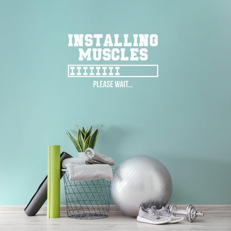 Vinyl Wall Art Decal - Installing Muscles - 17" x 28" - Trendy Motivational Quote Sticker For Home Gym Bedroom Exercise Room Fitness Workout Training Crossfit Decor 3