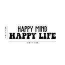 Vinyl Wall Art Decal - Happy Mind Happy Life  - 10" x 36" -  Trendy Inspirational Positive Quote Sticker For Bedroom Closet Kids Room Living Room Playroom Decor 4