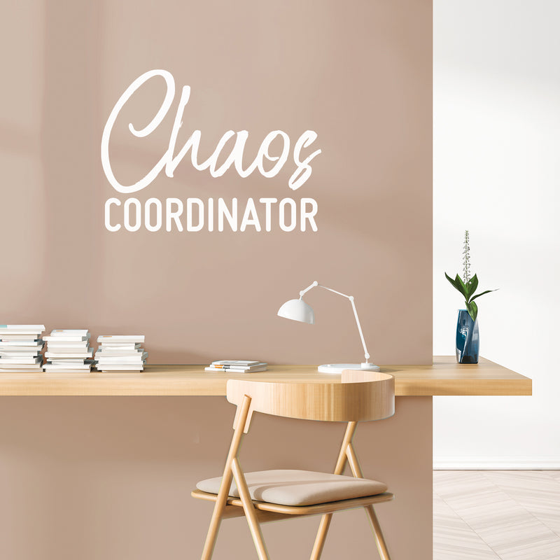 Vinyl Wall Art Decal - Chaos Coordinator  - 22" x 30" -  Trendy Motivational Quote Sticker For Home Bedroom Kids Room Living Room Playroom Classroom Decor 2