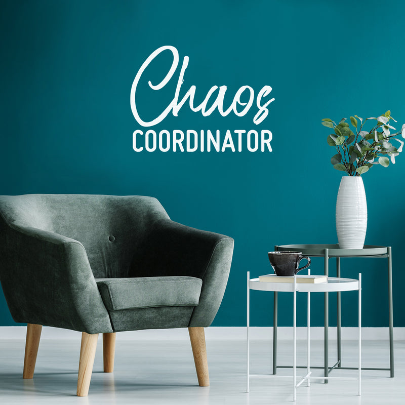 Vinyl Wall Art Decal - Chaos Coordinator  - 22" x 30" -  Trendy Motivational Quote Sticker For Home Bedroom Kids Room Living Room Playroom Classroom Decor 3