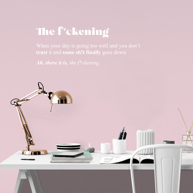 Vinyl Wall Art Decal - The F*ckening. - 11" x 29" - Optimistic Inspirational Sarcastic Funny Adult Joke Quote Sticker For Office Business Store Work Coffee Shop Bedroom Apartment Decor 2