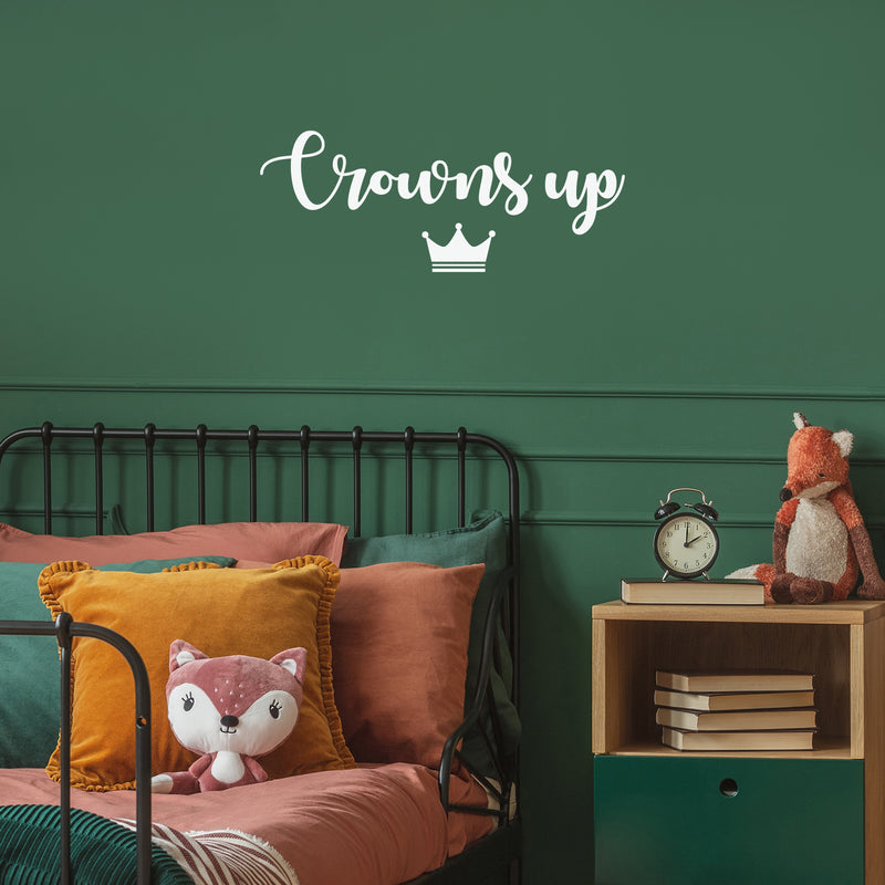 Vinyl Wall Art Decal - Crowns Up - 10" x 26" - Crown Shape Trendy Motivational Cute Princess Quote Sticker For Girls Bedroom Living Room Kids Room Home Office Decor 2