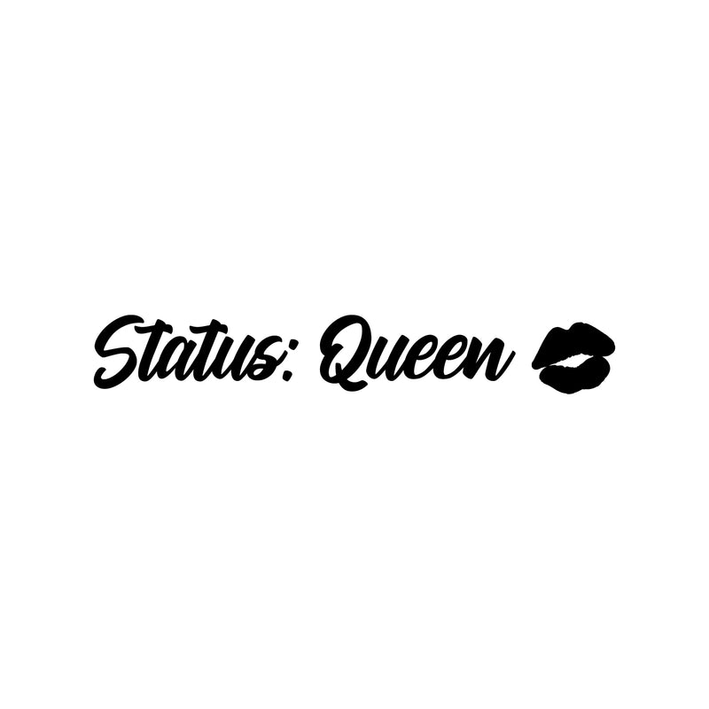 Vinyl Wall Art Decal - Status Queen - 5" x 35" - Kiss Icon Trendy Inspirational Woman Quote Sticker For Women Home Office Bedroom Living Room Makeup Mirror Decor 1