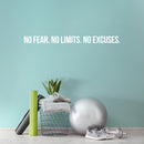 Vinyl Wall Art Decal - No Fear. No Limits. No Excuses - 3" x 45" - Trendy Motivational Positive Healthy Lifestyle Quote Sticker For Office Conference Room Business Gym Yoga Fitness School Decor 3