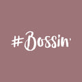 Vinyl Wall Art Decal - #Bossin - 10" x 30.5" - Modern Fun Inspirational Optimistic Cute Girly Quote Sticker For Girls Room Bedroom Closet Playroom Living Room Office Coffee Shop Feminine Decor 1