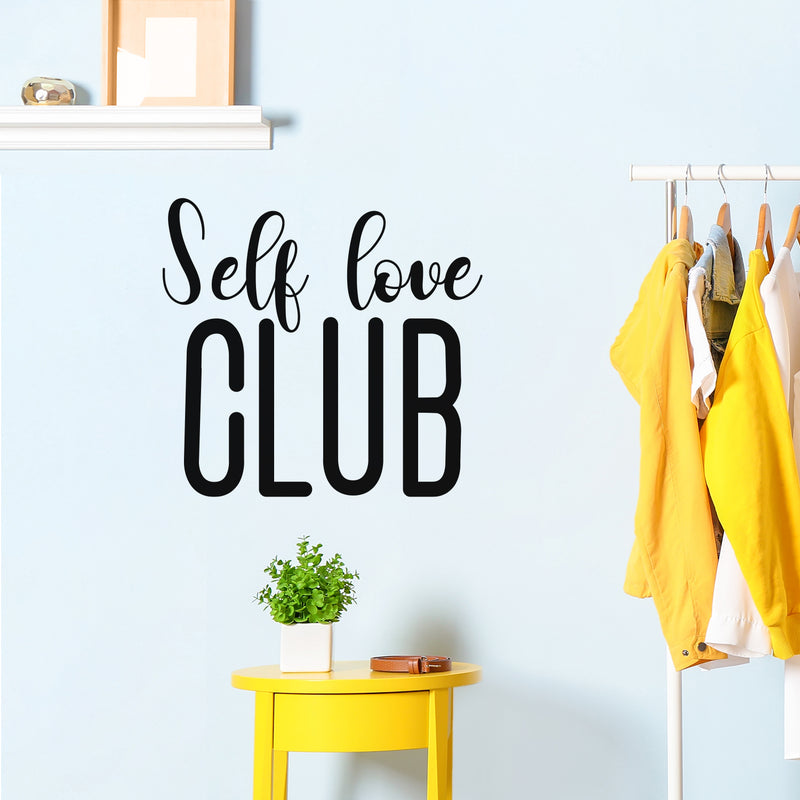 Vinyl Wall Art Decal - Self Love Club - 22" x 24" - Trendy Inspirational Cute Self Esteem Quote Sticker For Bedroom Bathroom Closet Kids Room Playroom Living Room School Decor 2