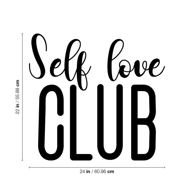 Vinyl Wall Art Decal - Self Love Club - Trendy Inspirational Cute Self Esteem Quote Sticker For Bedroom Bathroom Closet Kids Room Playroom Living Room School Decor 4