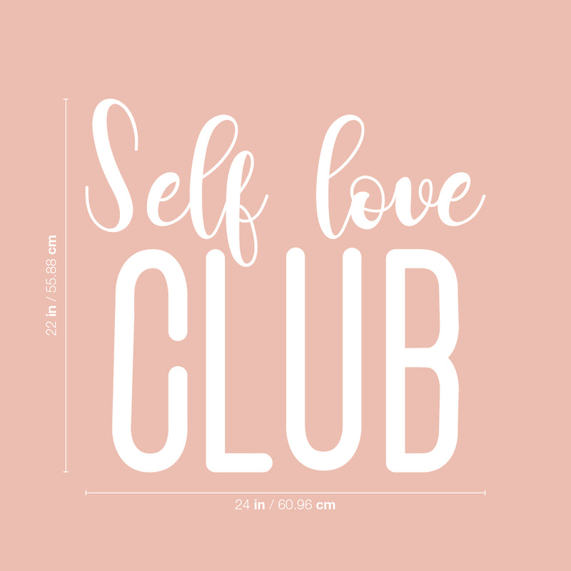 Vinyl Wall Art Decal - Self Love Club - 22" x 24" - Trendy Inspirational Cute Self Esteem Quote Sticker For Bedroom Bathroom Closet Kids Room Playroom Living Room School Decor 4