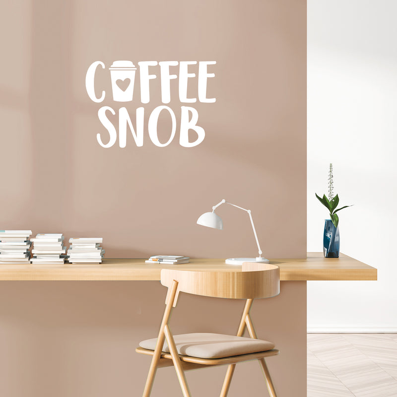 Vinyl Wall Art Decal - Coffee Snob - 17" x 25" - Trendy Cute Fun Coffee Lovers Quote Sticker For Coffee Shop Restaurant Business Storefront Office kitchenette Home Kitchen Dining Room Decor 3