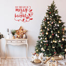 Vinyl Wall Art Decal - May Your Days Be Merry And Bright - 22" x 25.5" - Trendy Cute Inspirational Christmas Holyday Season Quote Sticker For Kids Room Living Room Entry Way Door Office Decor 3