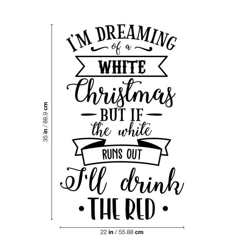 Vinyl Wall Art Decal - Dreaming A White Christmas - 35" x 22" - Holiday Season Trendy Seasonal Quote Sticker For Home School Living Room Work Office Classroom Door Coffee Shop Store Window Decor 4