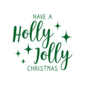 Vinyl Wall Art Decal - Have A Holly Jolly Christmas - 21" x 22" - Holiday Season Trendy Seasonal Quote Sticker For Home School Living Room Work Office Classroom Door Store Window Decor 1
