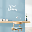 Vinyl Wall Art Decal - Start By Starting - 14" x 22" - Trendy Motivational Positive Self Esteem Quote Sticker For Office Conference Room Business Store Gym Fitness Studio School Decor 2