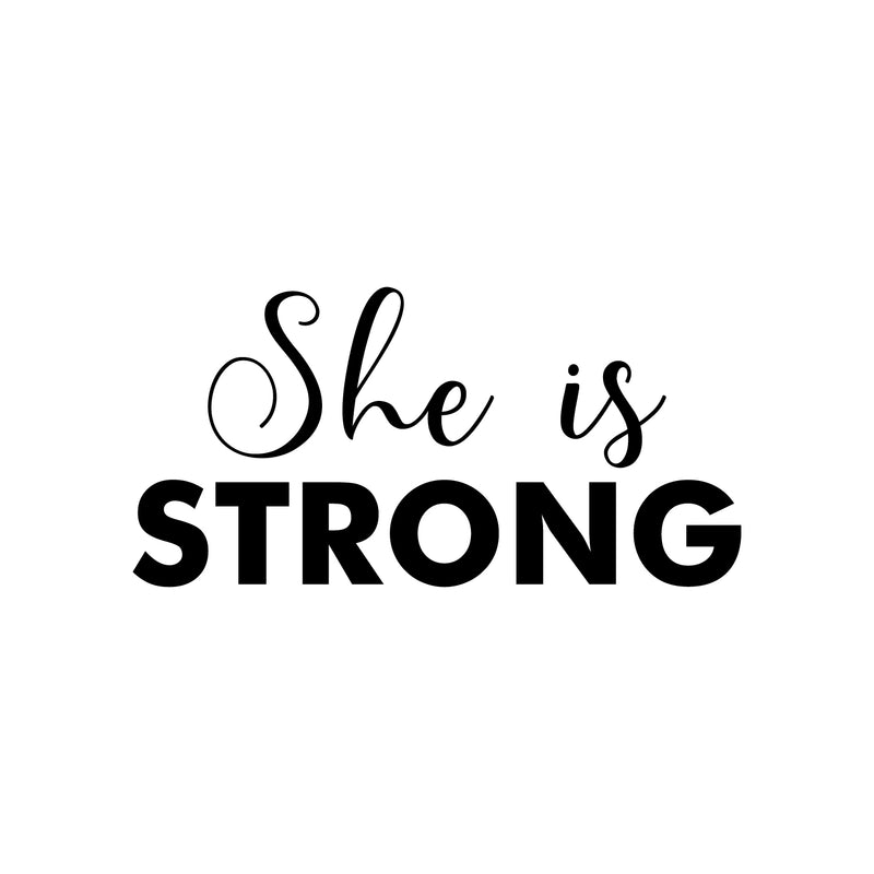 Vinyl Wall Art Decal - She Is Strong - 11" x 22" - Modern Inspirational Positive Cute Girly Quote Sticker For Girls Room Bedroom Closet Playroom Living Room Office Yoga Ballet Feminine Decor 1