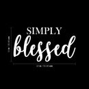 Vinyl Wall Art Decal - Simply Blessed - 12" x 22" - Cute Modern Inspirational Self Esteem Quote Sticker For Bedroom Bathroom Closet Kids Room Playroom Nursery Daycare Baby Room School Decor 4
