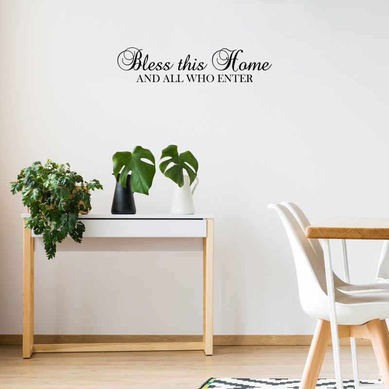 Vinyl Wall Art Decal - Bless This Home And All Who Enter - Positive Spiritual Quotes Home Bedroom Wall Sticker - Religious Apartment Living Room Indoor Outdoor Decor 2