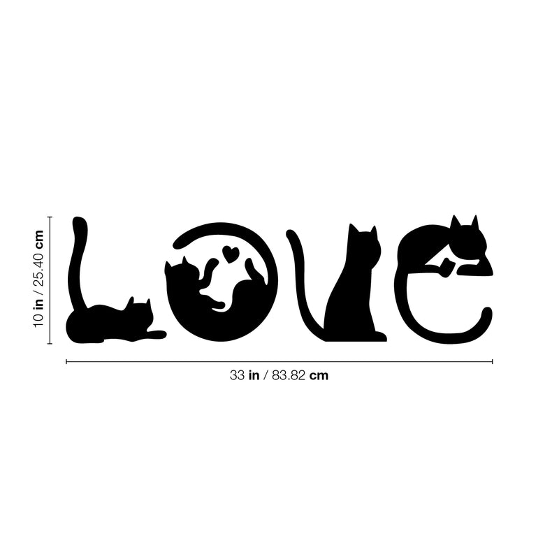 Vinyl Wall Art Decal - Cat Love - 10" x 33" - Trendy Inspirational Super Cute Cats Design Quote Sticker For Pets Lovers Living Room Kids Room Office  Business Veterinary Storefront School Decor 4