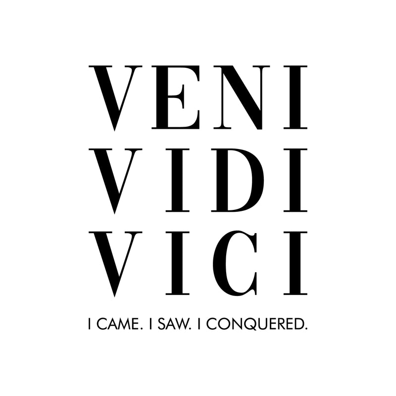 Vinyl Wall Art Decal - Veni Vidi Vici - Julio Cesar - 20. Trendy Inspirational Positive Self Esteem Quote Sticker For Office Conference Room Business Store Gym Fitness Coffee Shop Decor 1