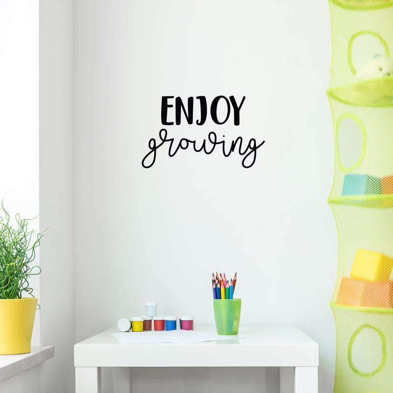 Vinyl Wall Art Decal - Enjoy Growing - 13" x 22" - Modern Inspirational Cute Optimistic Self Esteem Quote Sticker For Bedroom Closet Bathroom Kids Room Playroom School Office Coffee Shop Decor 2