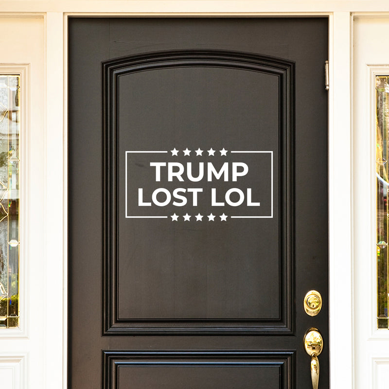 Vinyl Wall Art Decal - Trump Lost Lol - 11" x 22" - Trendy Funny Sarcastic Adult Elections Joke Quote Sticker For Business Office Store Coffee Shop Entrance Door Windows Decor 1