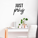 Vinyl Wall Art Decal - Just Pray - Trendy Optimistic Inspirational Cute Thankful Life Quote Sticker For Bedroom Bathroom Closet Kids Room Living Room Playroom Decor 2