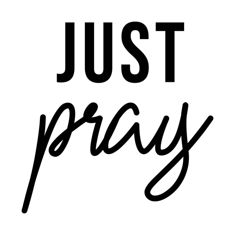 Vinyl Wall Art Decal - Just Pray - Trendy Optimistic Inspirational Cute Thankful Life Quote Sticker For Bedroom Bathroom Closet Kids Room Living Room Playroom Decor 1