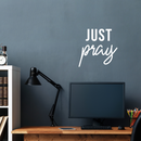 Vinyl Wall Art Decal - Just Pray - 17" x 17" - Trendy Optimistic Inspirational Cute Thankful Life Quote Sticker For Bedroom Bathroom Closet Kids Room Living Room Playroom Decor 2