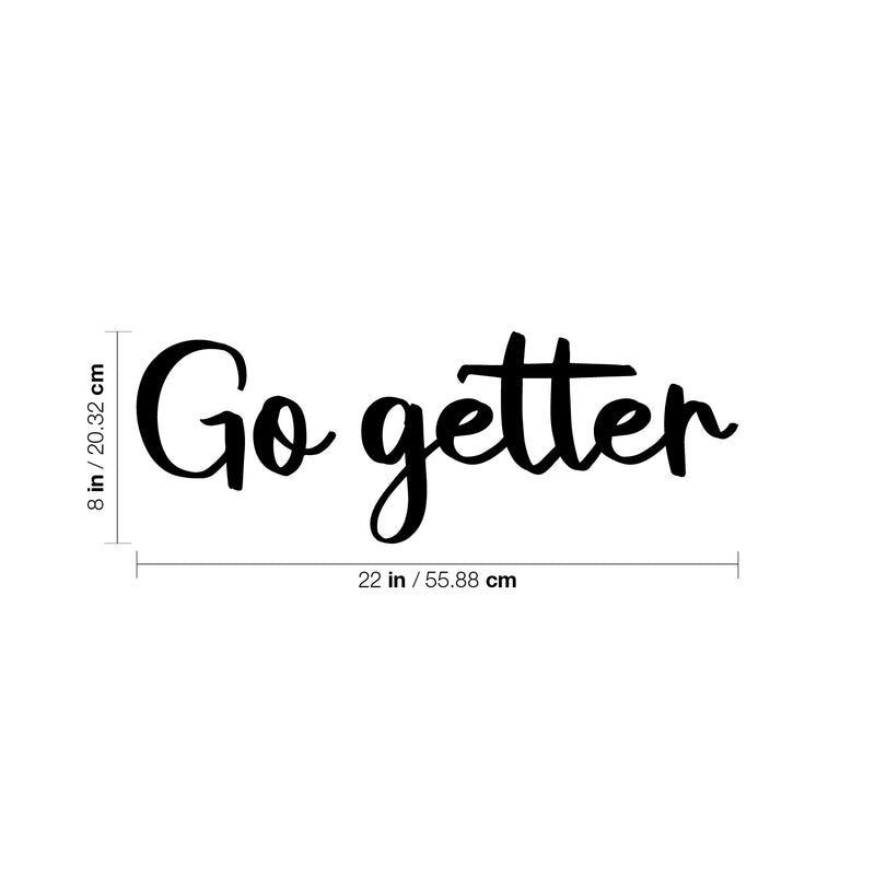Vinyl Wall Art Decal - Go Getter - Trendy Motivational Positive Good Vibes Quote Sticker For Office Business Store Gym Fitness Coffee Shop School Home Playroom Kids Room Decor 4