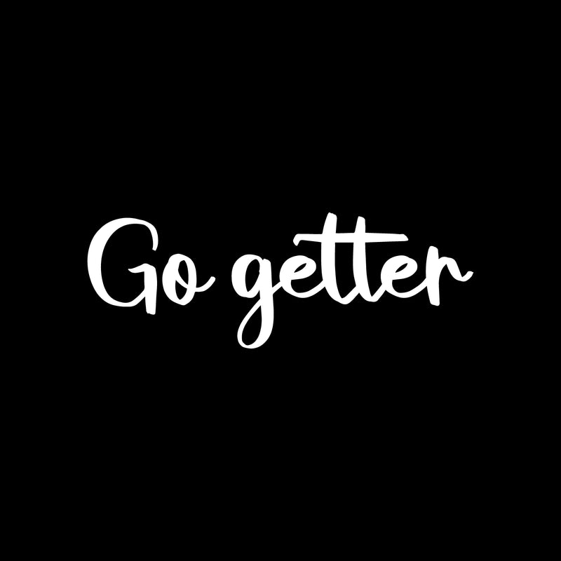 Vinyl Wall Art Decal - Go Getter - 8" x 22" - Trendy Motivational Positive Good Vibes Quote Sticker For Office Business Store Gym Fitness Coffee Shop School Home Playroom Kids Room Decor 1