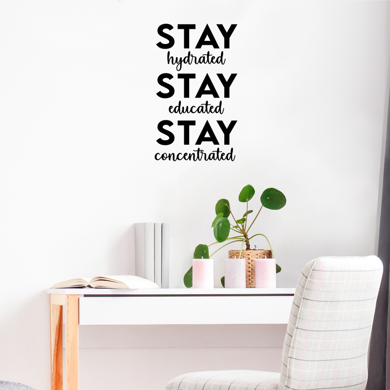 Vinyl Wall Art Decal - Stay Hydrated Stay Educated Stay Concentrated - 20" x 12" - Inspirational Positive Healthy Lifestyle Quote Sticker For Office Business Store Gym Fitness School Decor 3