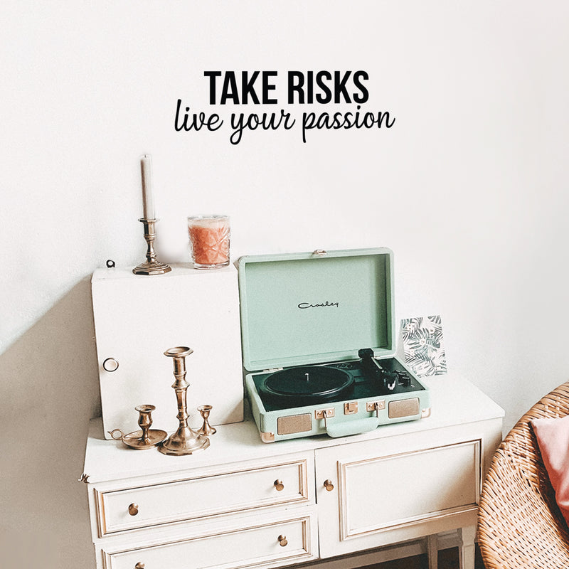 Vinyl Wall Art Decal - Take Risks; Live Your Passion - 8. Trendy Motivational Positive Good Vibes Quote Sticker For Office Business Store Gym Fitness School Home Playroom Kids Room Decor 3