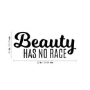 Vinyl Wall Art Decal - Beauty Has No Race - 9. Trendy Inspirational Positive Cute Girly Quote Sticker For Girls Room Bedroom Closet Bathroom Playroom Yoga Ballet School Feminine Decor 4