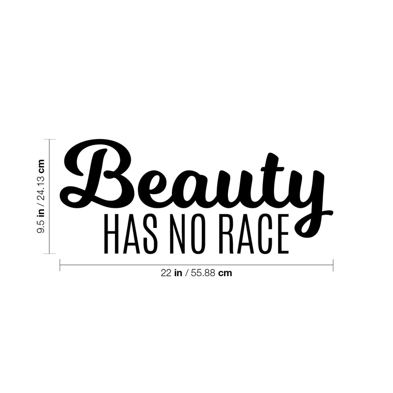 Vinyl Wall Art Decal - Beauty Has No Race - 9.5" x 22" - Trendy Inspirational Positive Cute Girly Quote Sticker For Girls Room Bedroom Closet Bathroom Playroom Yoga Ballet School Feminine Decor 4