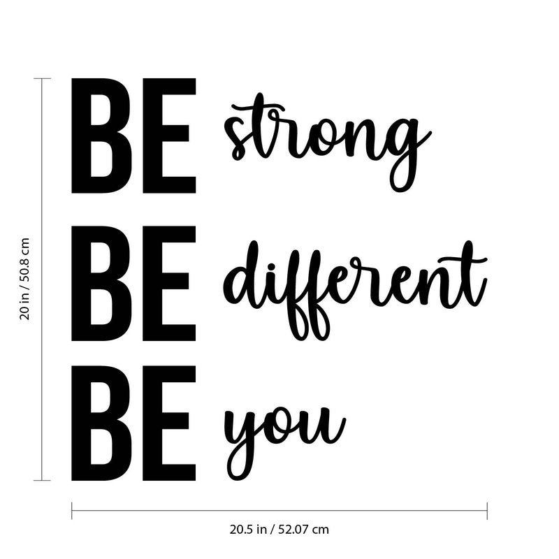 Vinyl Wall Art Decal - Be Strong Be Different Be You - - Trendy Motivational Quote Sticker For Home Gym Bedroom Exercise Room Classroom Work Office Decor 4