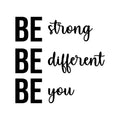 Vinyl Wall Art Decal - Be Strong Be Different Be You - - Trendy Motivational Quote Sticker For Home Gym Bedroom Exercise Room Classroom Work Office Decor 1